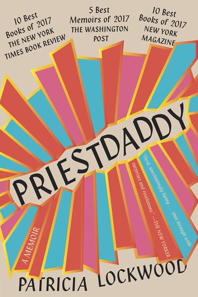Priestdaddy by Patricia Lockwood