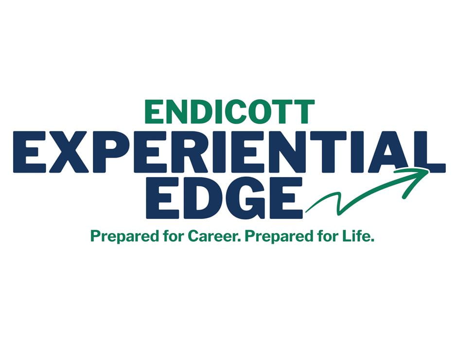 Endicott Experiential Edge Prepared for Career, Prepared for Life