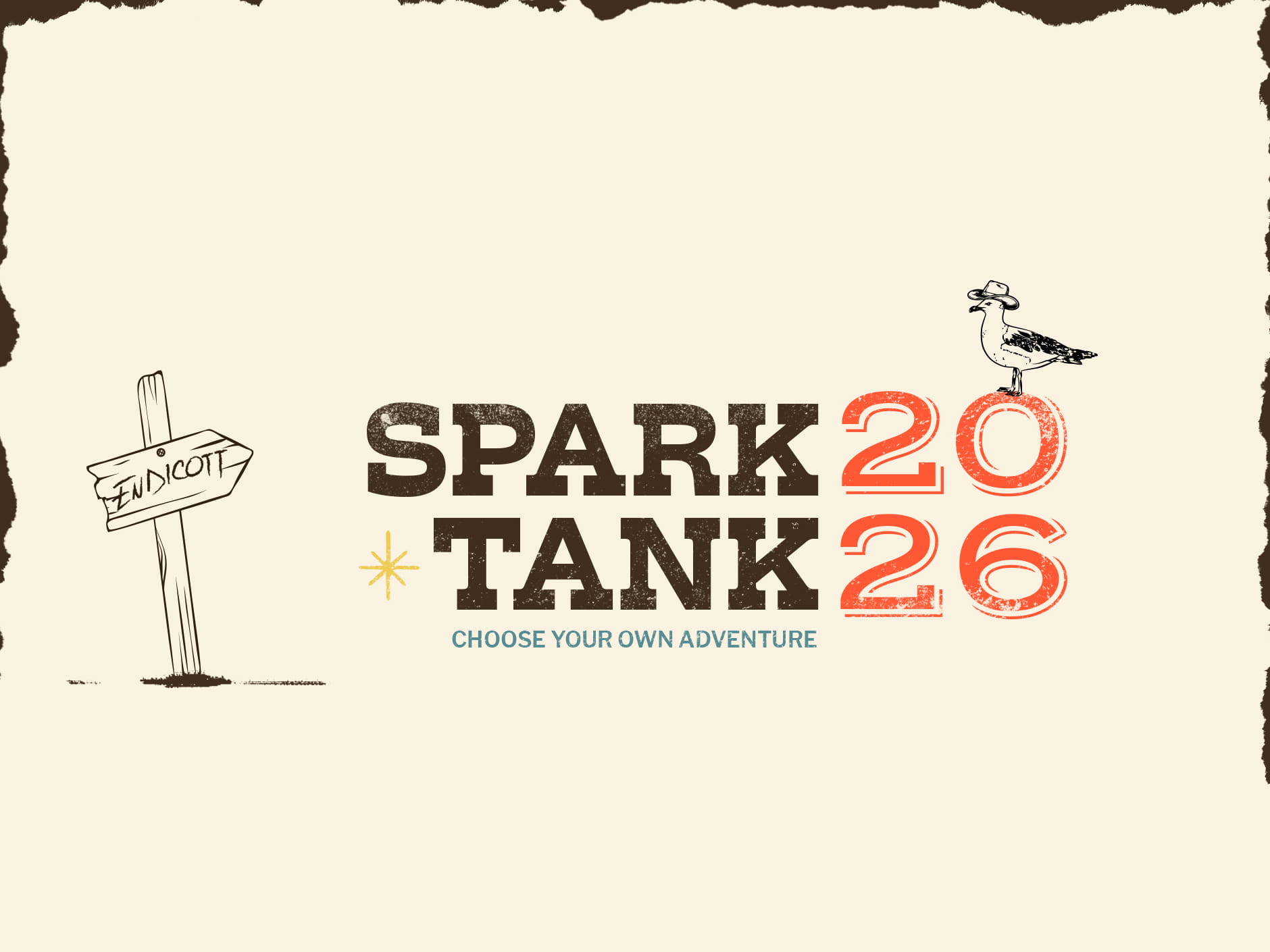 Spark Tank 2026 - a Western-looking signpost that says Endicott and "Choose Your Own Adventure"